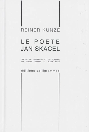 Le poète Jan Skacel - Reiner Kunze