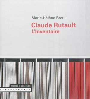 Claude Rutault : L'inventaire - Marie-Hélène Breuil