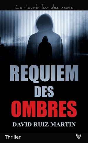 Requiem des ombres : thriller - David Ruiz Martin