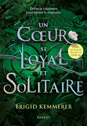 Un coeur si loyal et solitaire - Brigid Kemmerer