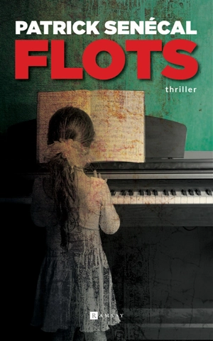 Flots : thriller - Patrick Senécal