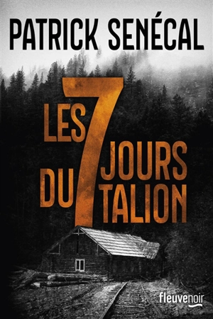 Les 7 jours du talion - Patrick Senécal