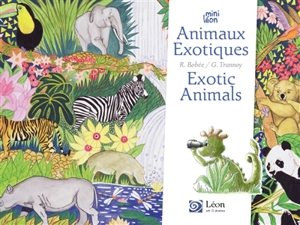 Animaux exotiques. Exotic animals - Régine Bobée