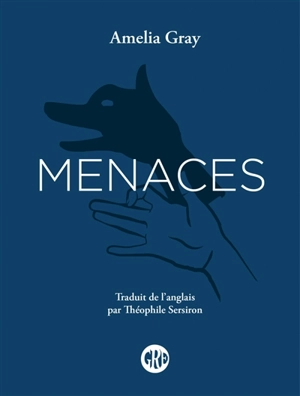 Menaces - Amelia Gray