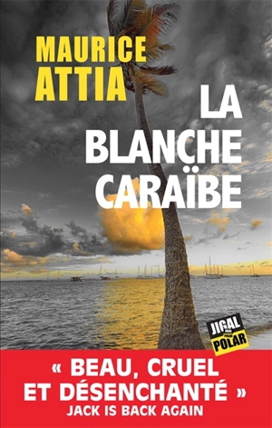 La blanche Caraïbe - Maurice Attia