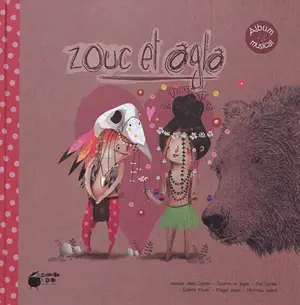 Zouc et Agla : conte musical - Vanessa Simon-Catelin