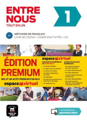 Entre nous 1, tout en un : méthode de français, A1 : livre de l'élève + cahier d'activités + CD