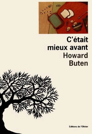 C'était mieux avant - Howard Buten