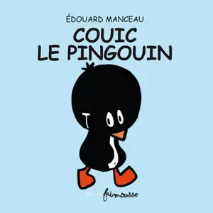 Couic le pingouin - Edouard Manceau
