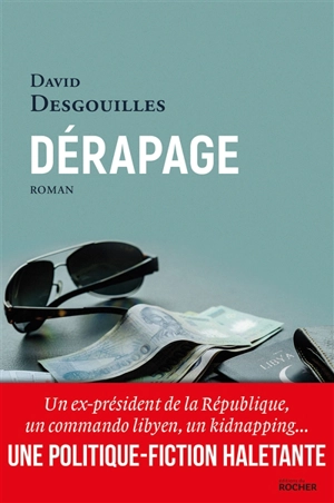 Dérapage - David Desgouilles