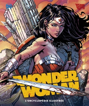 Wonder Woman : l'encyclopédie illustrée - Landry Quinn Walker