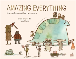 Amazing everything : le monde merveilleux de Scott C. - Scott Campbell