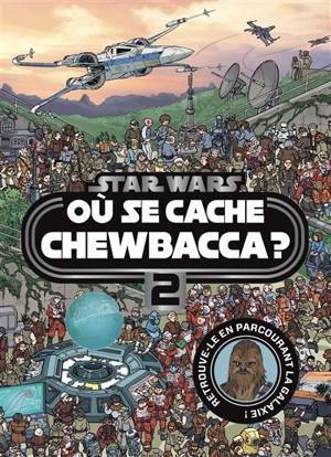 Où se cache Chewbacca ?. Vol. 2 - Walt Disney company