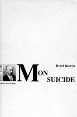 Mon suicide - Henri Roorda van Eysinga