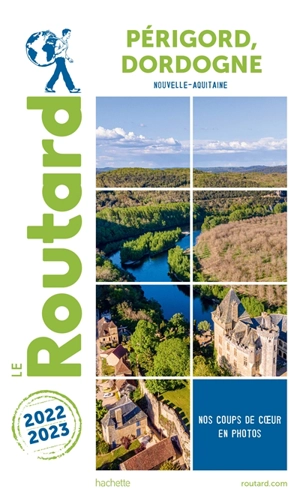 Périgord, Dordogne : Nouvelle-Aquitaine : 2022-2023 - Philippe Gloaguen