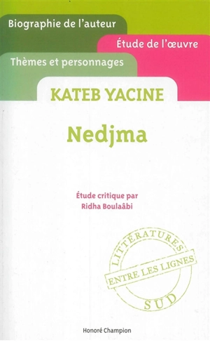 Yacine Kateb, Nedjma - Ridha Boulaâbi