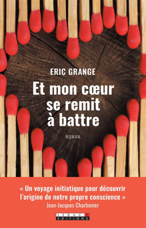 Et mon coeur se remit à battre - Eric Grange