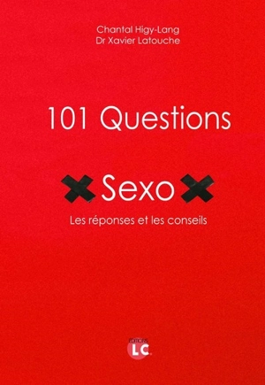 101 questions sexo : les réponses et les conseils - Chantal Higy-Lang