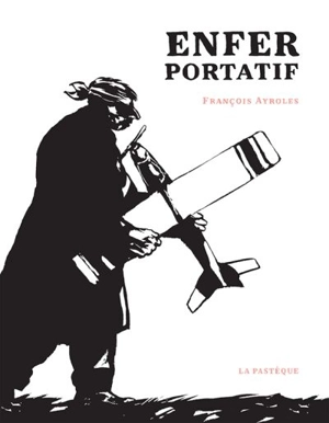 Enfer portatif - François Ayroles