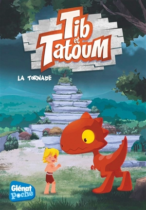 Tib & Tatoum. Vol. 4. La tornade - Flora Grimaldi