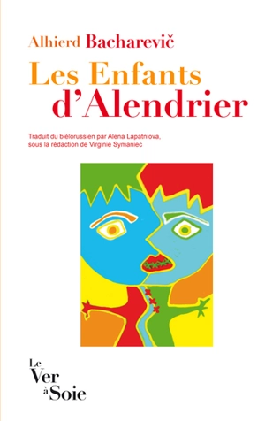 Les enfants d'Alendrier - Alhierd Bacharevic