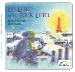 Les elfes de la tour Eiffel - Elsa Faure-Pompey