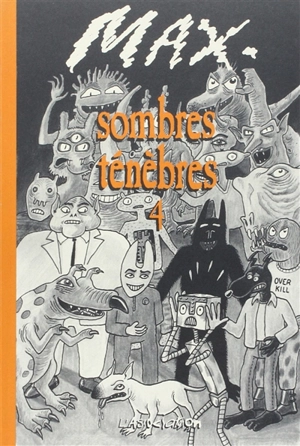 Sombres ténèbres. Vol. 4 - Max