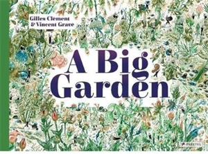 A Big Garden - Gilles CLEMENT