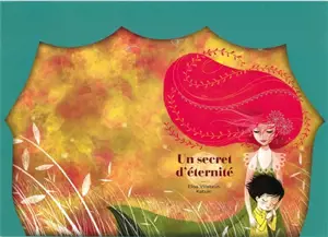 Un secret d'éternité - Elisa Villebrun