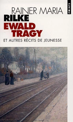 Ewald Tragy : et autres récits de jeunesse - Rainer Maria Rilke