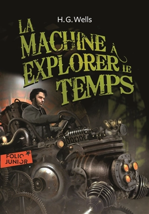 La machine à explorer le temps - Herbert George Wells