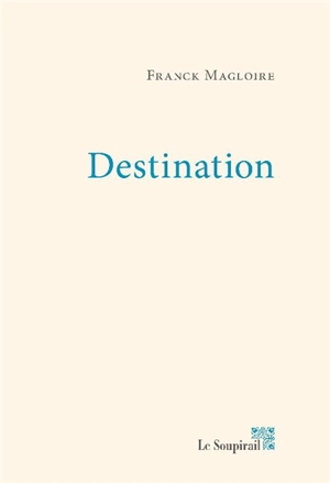 Destination - Franck Magloire