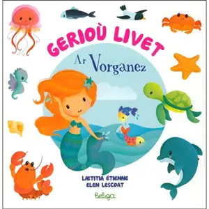 Gerioù livet : ar vorganez - Laetitia Etienne