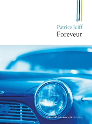 Foreveur - Patrice Juiff