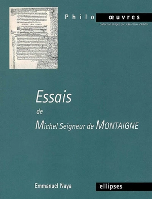 Essais de Michel seigneur de Montaigne - Emmanuel Naya