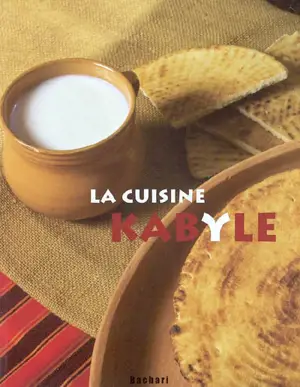 La cuisine kabyle - Sarra Hamat