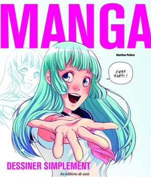 Manga : dessiner simplement - Martina Peters