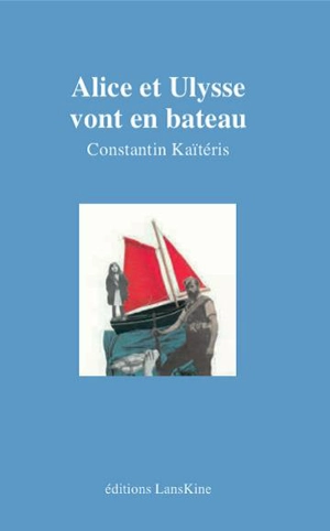 Alice et Ulysse vont en bateau - Constantin Kaïtéris