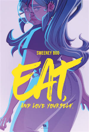 Eat and love yourself - Sweeney Boo