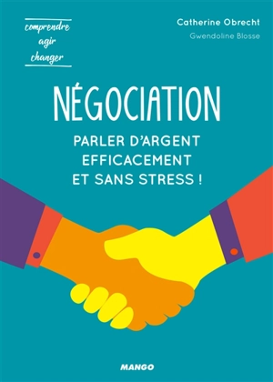 Négociation : parler d'argent efficacement et sans stress ! - Catherine Obrecht