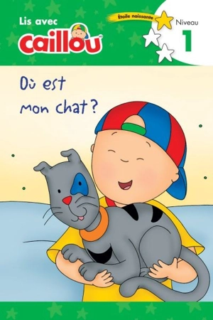 Caillou. Où est mon chat? - Rebecca Klevberg Moeller