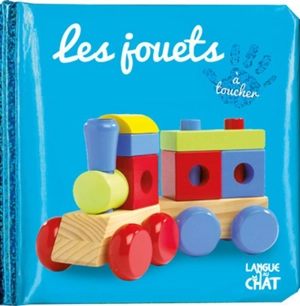 Les jouets : à toucher - Delphine Lacharron