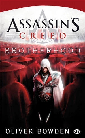 Assassin's creed. Vol. 2. Brotherhood - Oliver Bowden