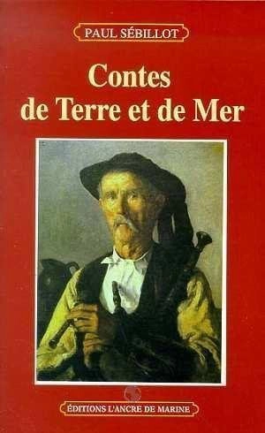 Contes de terre et de mer - Paul Sébillot