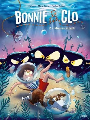 Bonnie & Clo. Vol. 2. Moules attack - Carbone