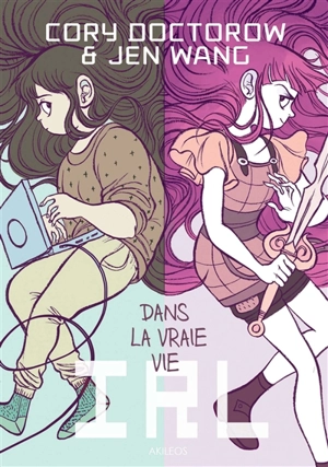 IRL : dans la vraie vie - Cory Doctorow