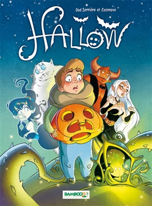 Hallow. Vol. 1. La dernière nuit d'Halloween - Christophe Cazenove