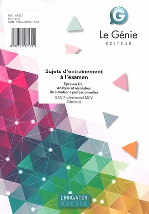 Bac professionnel MCV, option A : sujets d'entraînement à l'examen : épreuve E2, analyse et résolution de situations professionnelles - Jérôme Clavero