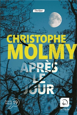 Après le jour : thriller - Christophe Molmy