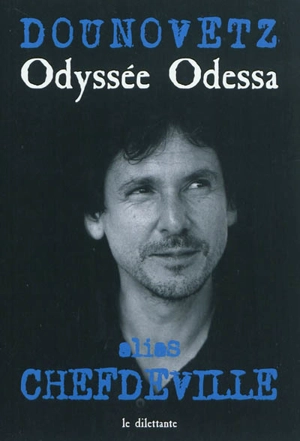 Odyssée Odessa - Serge Dounovetz